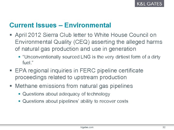 Current Issues – Environmental § April 2012 Sierra Club letter to White House Council