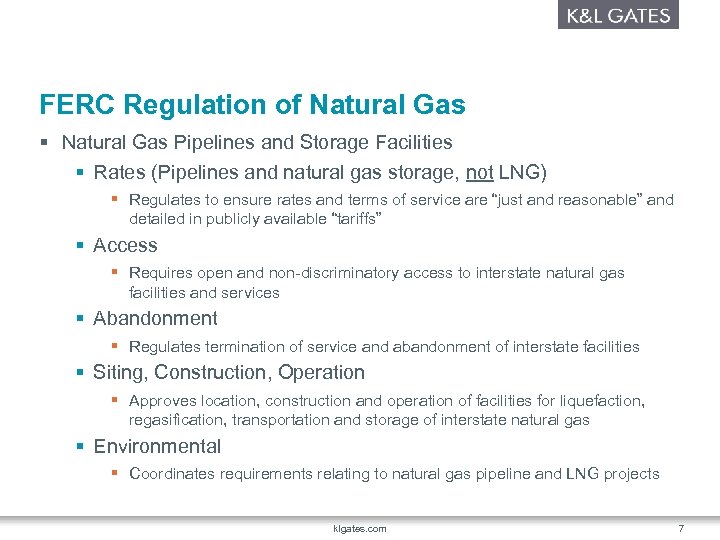 FERC Regulation of Natural Gas § Natural Gas Pipelines and Storage Facilities § Rates