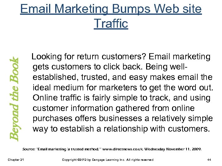 Email Marketing Bumps Web site Traffic Beyond the Book Looking for return customers? Email