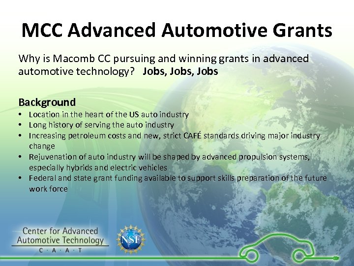 MCC Advanced Automotive Grants Why is Macomb CC pursuing and winning grants in advanced