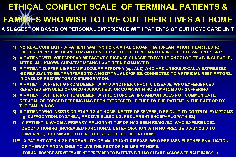 ETHICAL CONFLICT SCALE OF TERMINAL PATIENTS & FAMILIES WHO WISH TO LIVE OUT THEIR