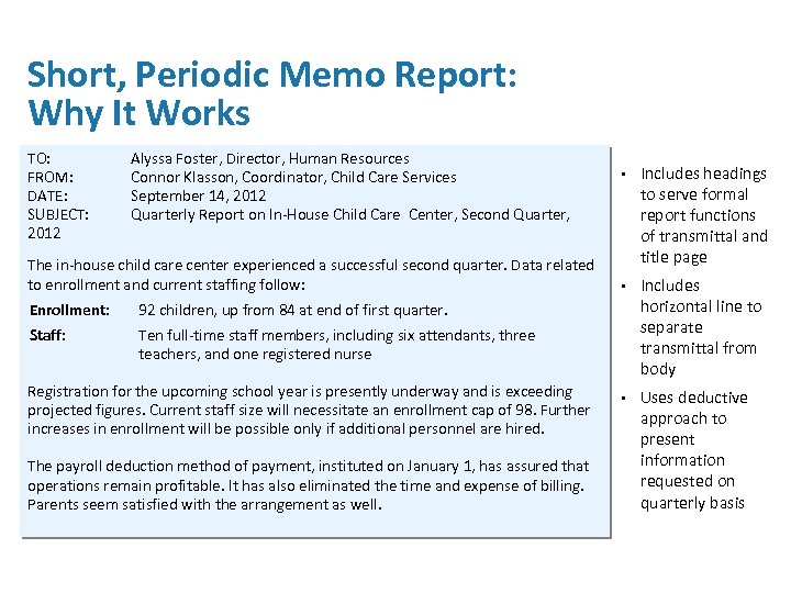 Short, Periodic Memo Report: Why It Works TO: FROM: DATE: SUBJECT: 2012 Alyssa Foster,