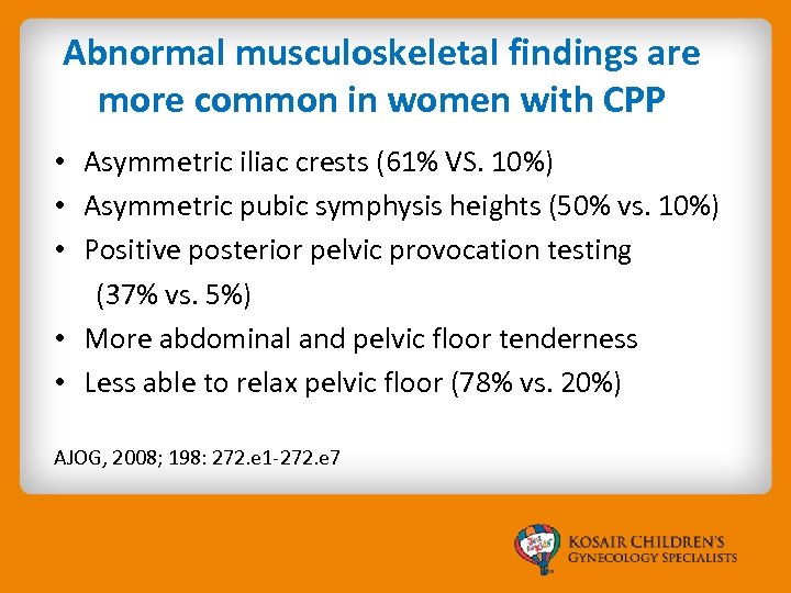 Abnormal musculoskeletal findings are more common in women with CPP • Asymmetric iliac crests
