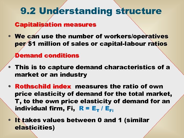 9. 2 Understanding structure Capitalisation measures • We can use the number of workers/operatives