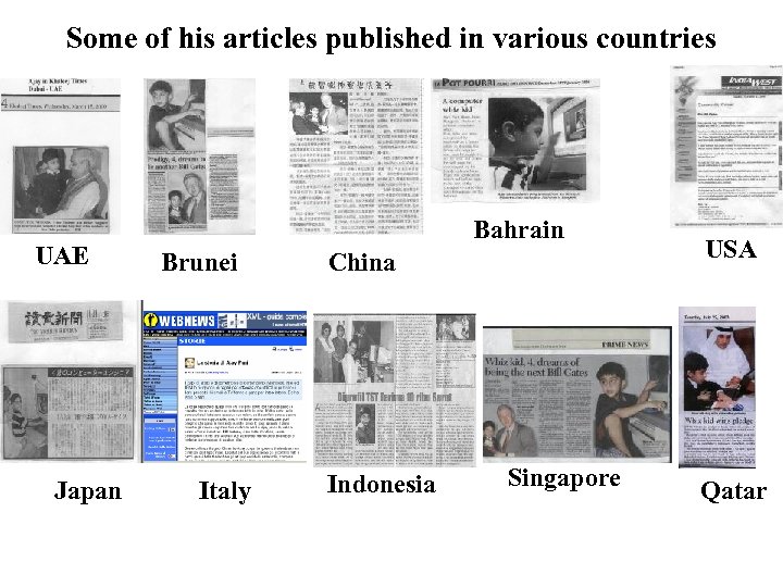 Some of his articles published in various countries UAE Japan Bahrain Brunei Italy China