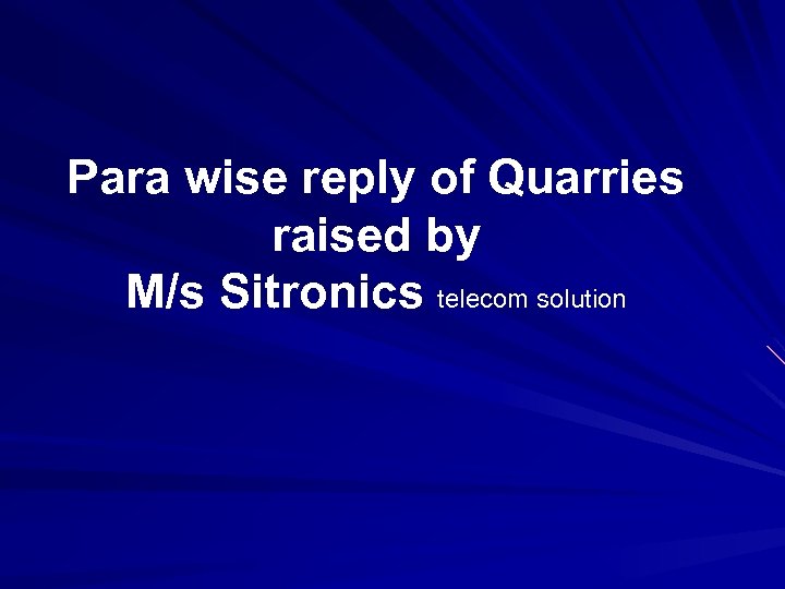 Para wise reply of Quarries raised by M/s Sitronics telecom solution 