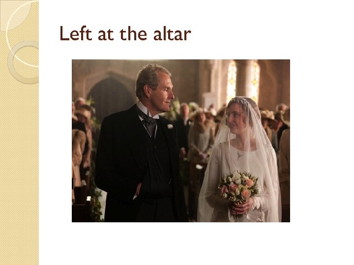 Left at the altar 