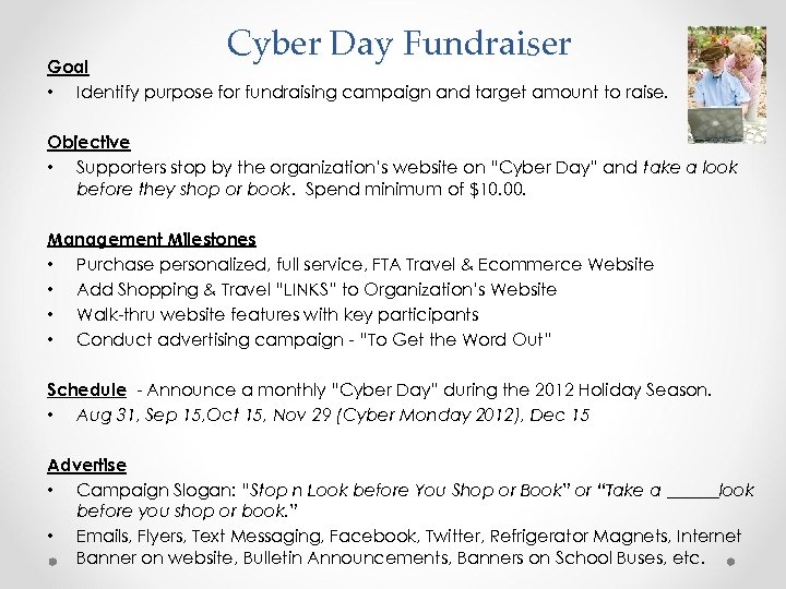 Cyber Day Fundraiser Goal • Identify purpose for fundraising campaign and target amount to