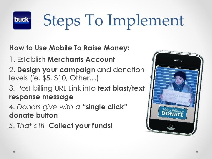 Steps To Implement How to Use Mobile To Raise Money: 1. Establish Merchants Account