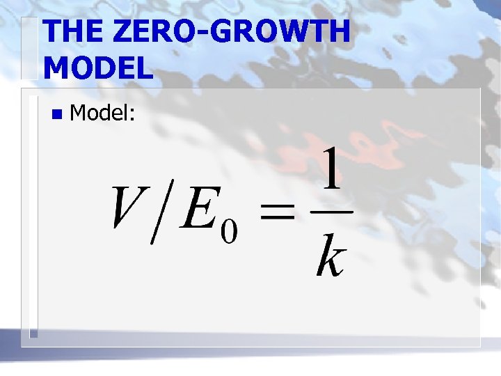 THE ZERO-GROWTH MODEL n Model: 