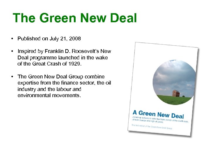 The Green New Deal • Published on July 21, 2008 • Inspired by Franklin