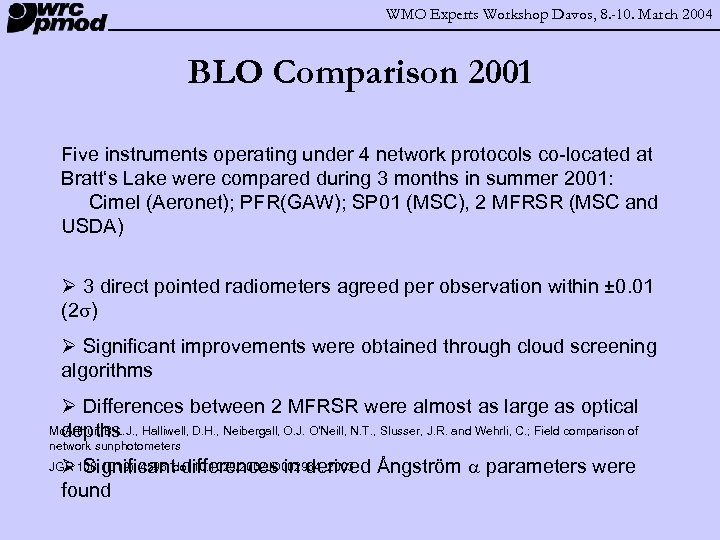 WMO Experts Workshop Davos, 8. -10. March 2004 BLO Comparison 2001 Five instruments operating