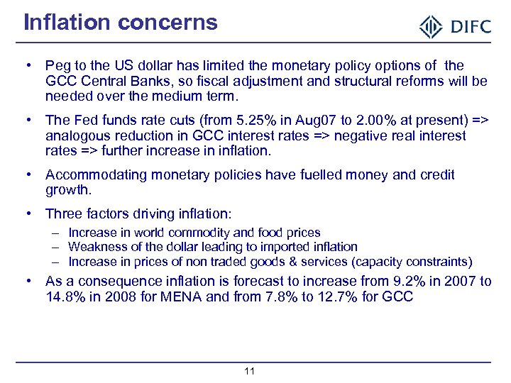Inflation concerns • Peg to the US dollar has limited the monetary policy options