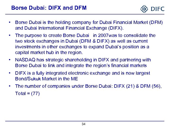 Borse Dubai: DIFX and DFM • Borse Dubai is the holding company for Dubai