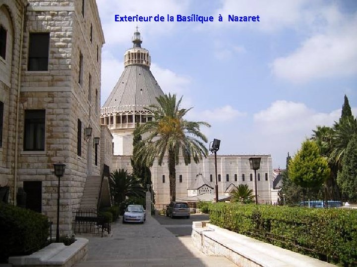 Exterieur de la Basílique à Nazaret Sunday, March 18, 2018 37 