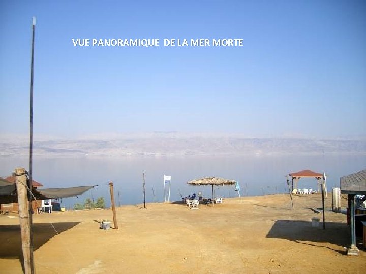 VUE PANORAMIQUE DE LA MER MORTE Sunday, March 18, 2018 61 