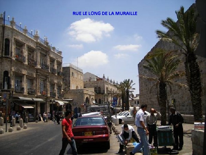 RUE LE LONG DE LA MURAILLE Sunday, March 18, 2018 9 