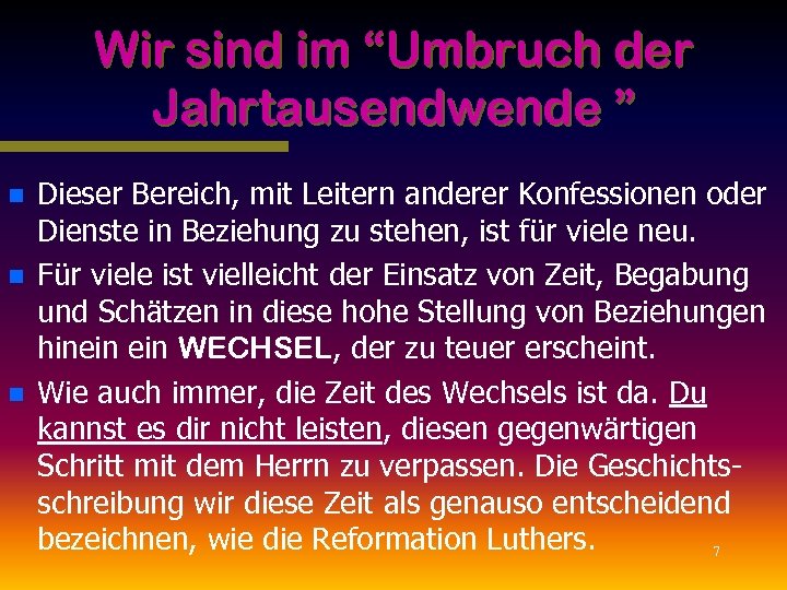 Wir sind im “Umbruch der Jahrtausendwende ” n n n Dieser Bereich, mit Leitern