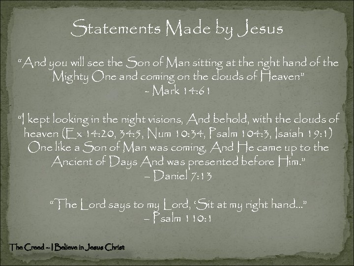 Statements Made by Jesus “And you will see the Son of Man sitting at