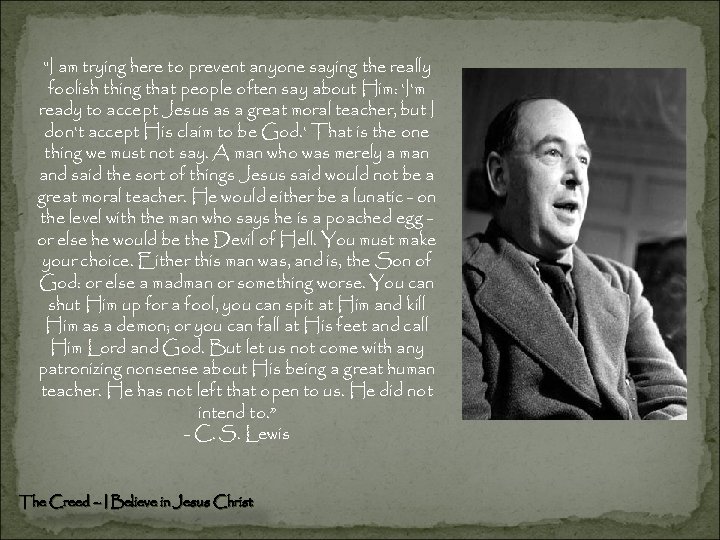 "I am trying here to prevent anyone saying the really foolish thing that people