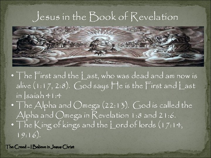 Jesus in the Book of Revelation • The First and the Last, who was