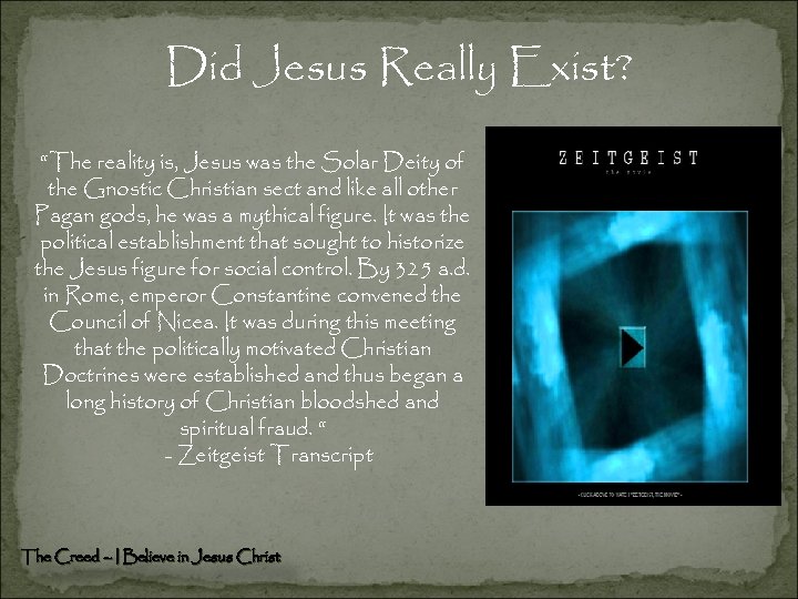 Did Jesus Really Exist? “The reality is, Jesus was the Solar Deity of the