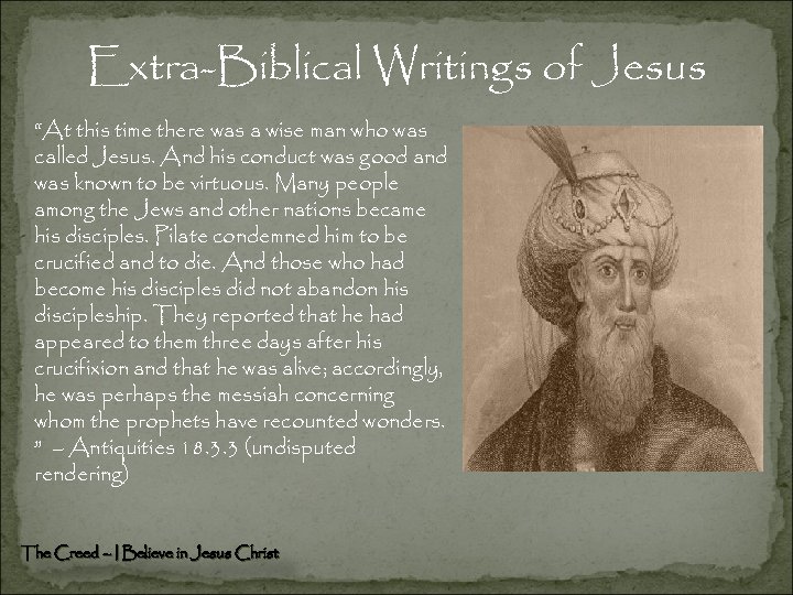 Extra-Biblical Writings of Jesus “At this time there was a wise man who was