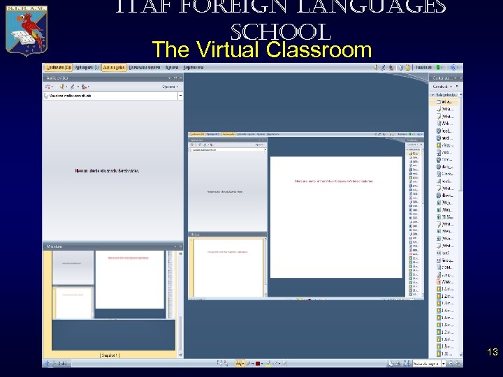 ITAF FOREIGN LANGUAGES SCHOOL The Virtual Classroom 13 