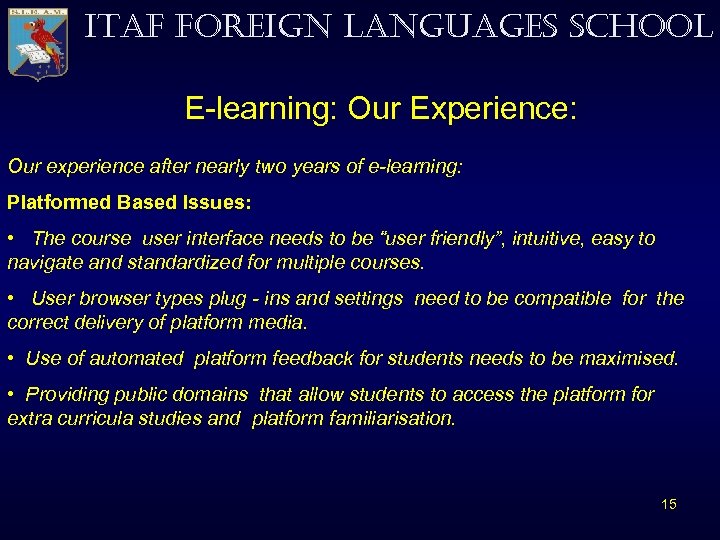 ITAF FOREIGN LANGUAGES SCHOOL E-learning: Our Experience: Our experience after nearly two years of