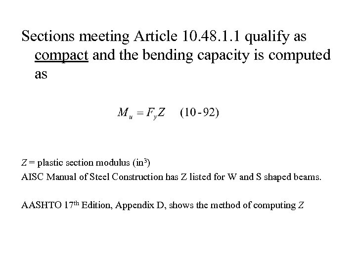 Sections meeting Article 10. 48. 1. 1 qualify as compact and the bending capacity