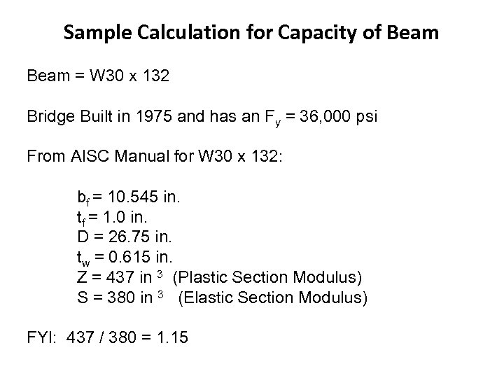Sample Calculation for Capacity of Beam = W 30 x 132 Bridge Built in