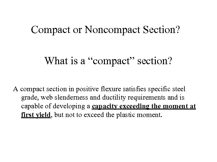 Compact or Noncompact Section? What is a “compact” section? A compact section in positive