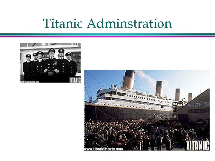 Titanic Adminstration 