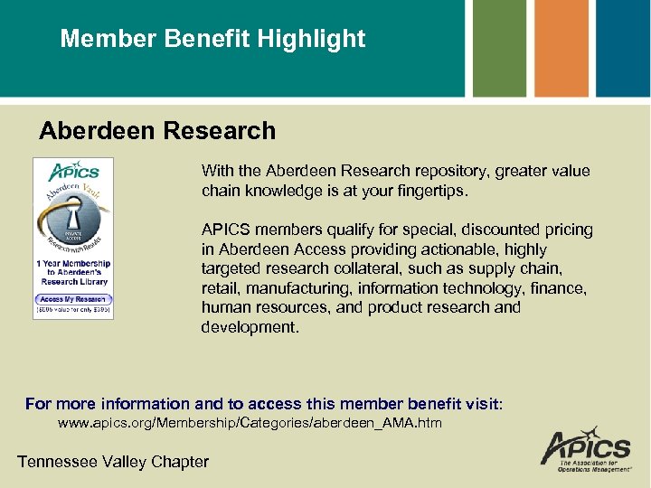 Member Benefit Highlight Aberdeen Research With the Aberdeen Research repository, greater value chain knowledge