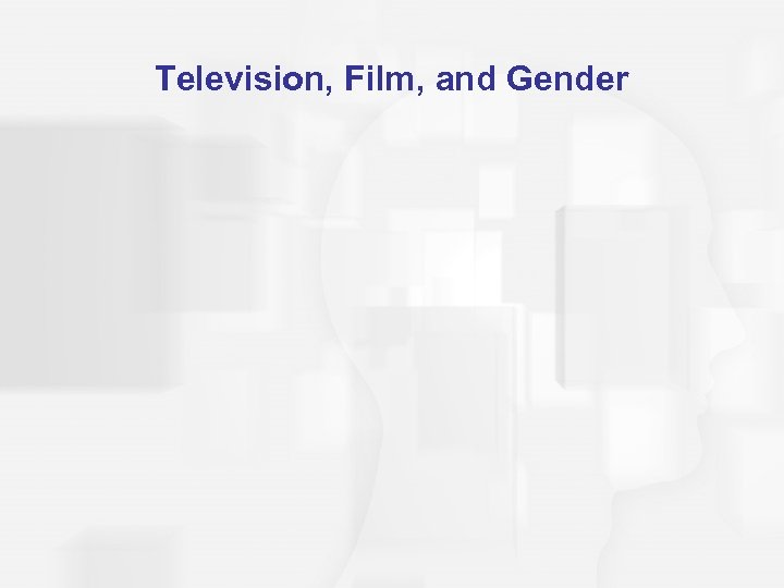 Television, Film, and Gender 