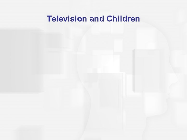Television and Children 