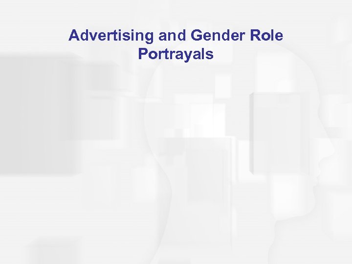 Advertising and Gender Role Portrayals 
