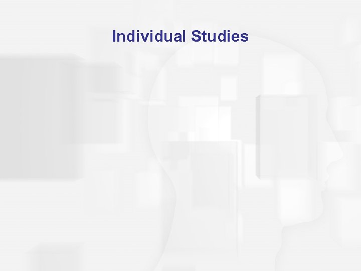 Individual Studies 