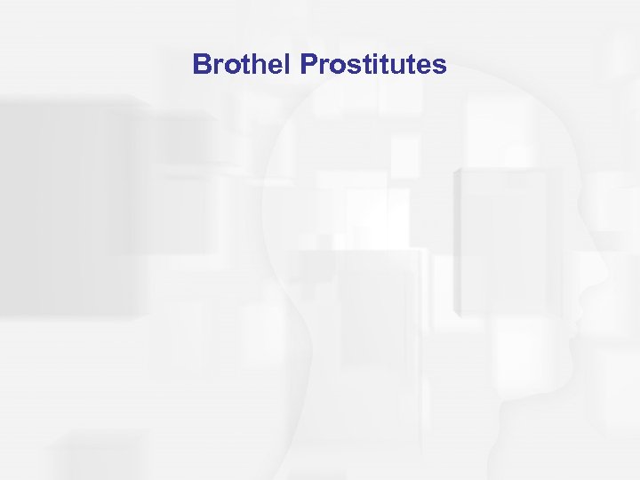 Brothel Prostitutes 