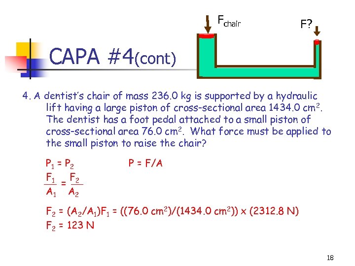 Fchair F? CAPA #4(cont) 4. A dentist’s chair of mass 236. 0 kg is