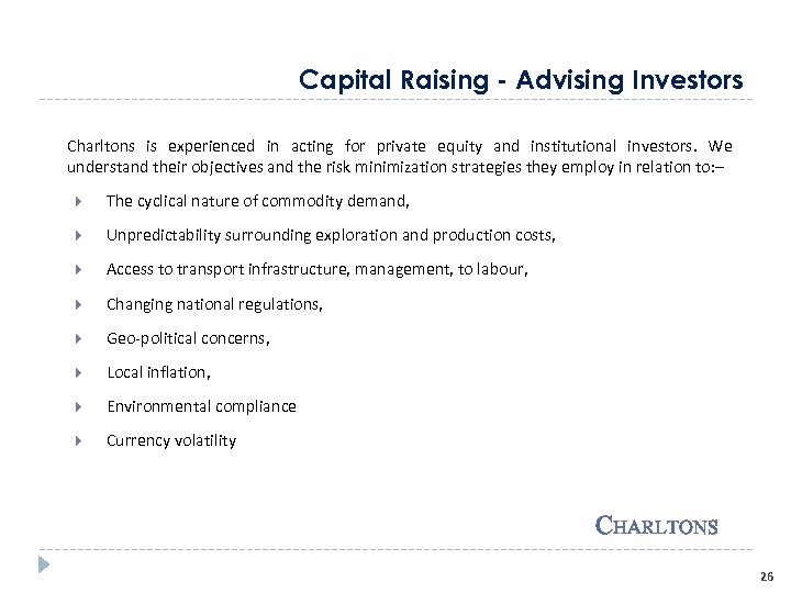 Capital Raising - Advising Investors Charltons is experienced in acting for private equity and