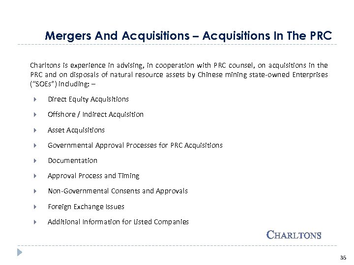 Mergers And Acquisitions – Acquisitions In The PRC Charltons is experience in advising, in