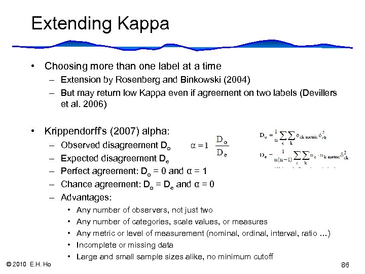 Extending Kappa • Choosing more than one label at a time – Extension by