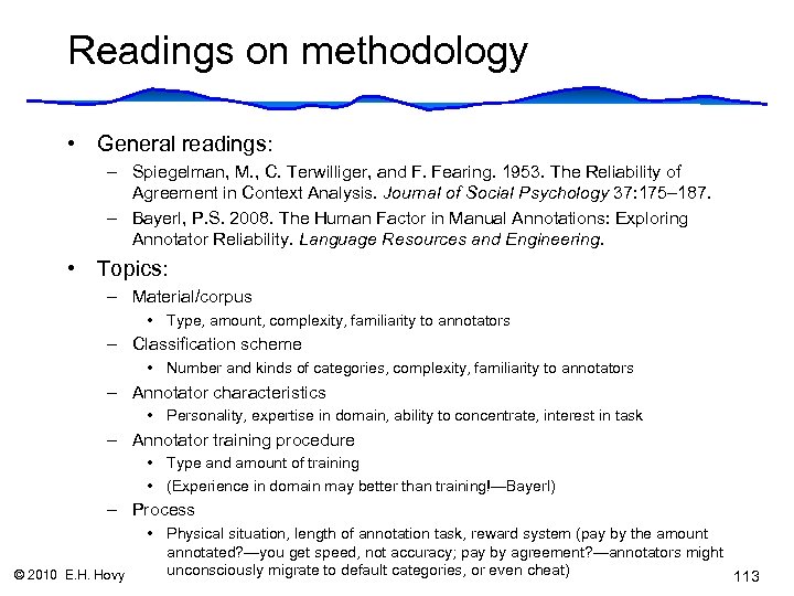 Readings on methodology • General readings: – Spiegelman, M. , C. Terwilliger, and F.