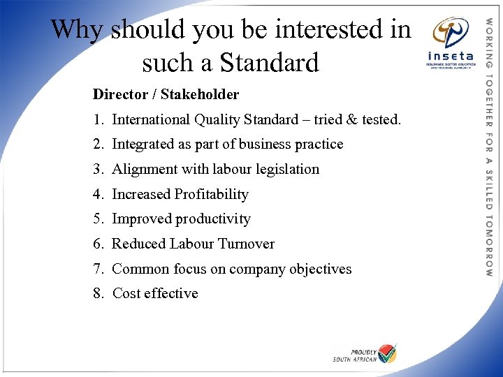 Why should you be interested in such a Standard Director / Stakeholder 1. International
