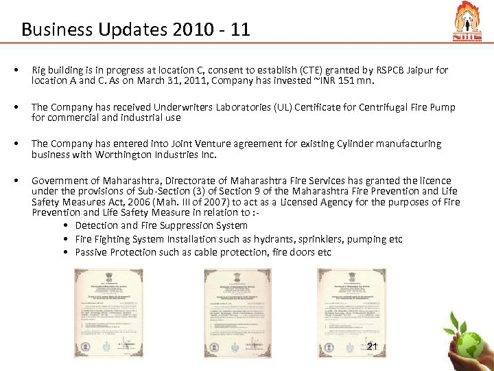 Business Updates 2010 - 11 • Rig building is in progress at location C,