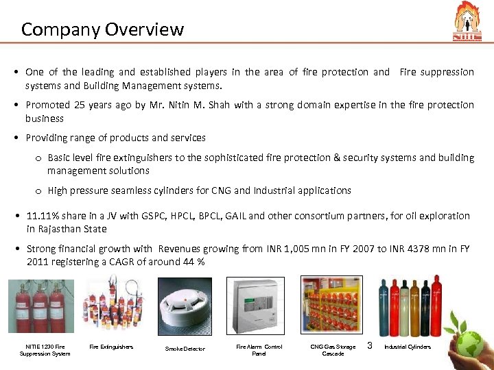 Company Overview • One of the leading and established players in the area of