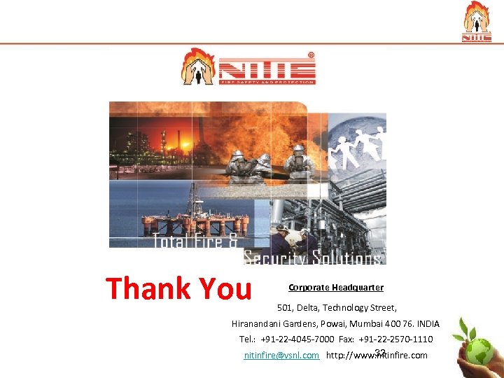 Thank You Corporate Headquarter 501, Delta, Technology Street, Hiranandani Gardens, Powai, Mumbai 400 76.
