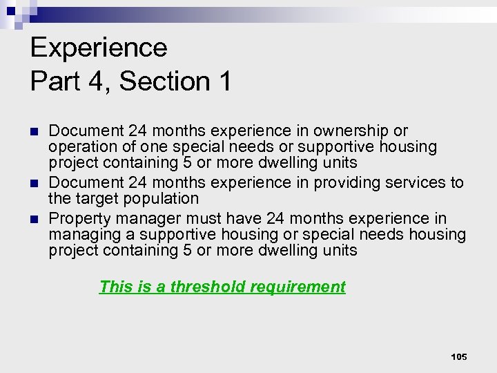 Experience Part 4, Section 1 n n n Document 24 months experience in ownership