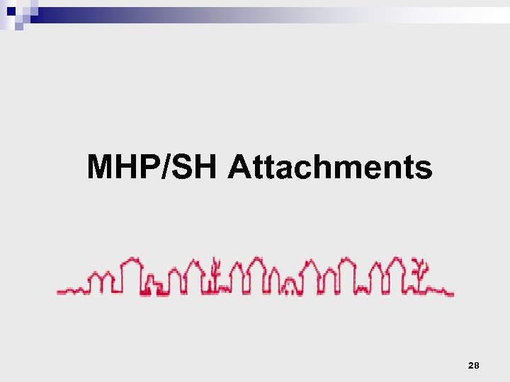 MHP/SH Attachments 28 